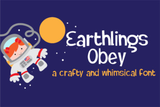 Earthlings Obey: A Whimsical Font for Clearer Campaigns