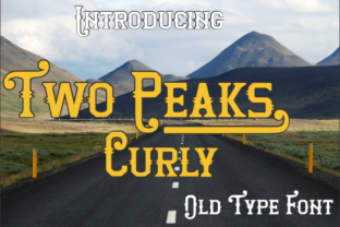 Two Peaks Curly: A Timeless Display Font for Bold Branding